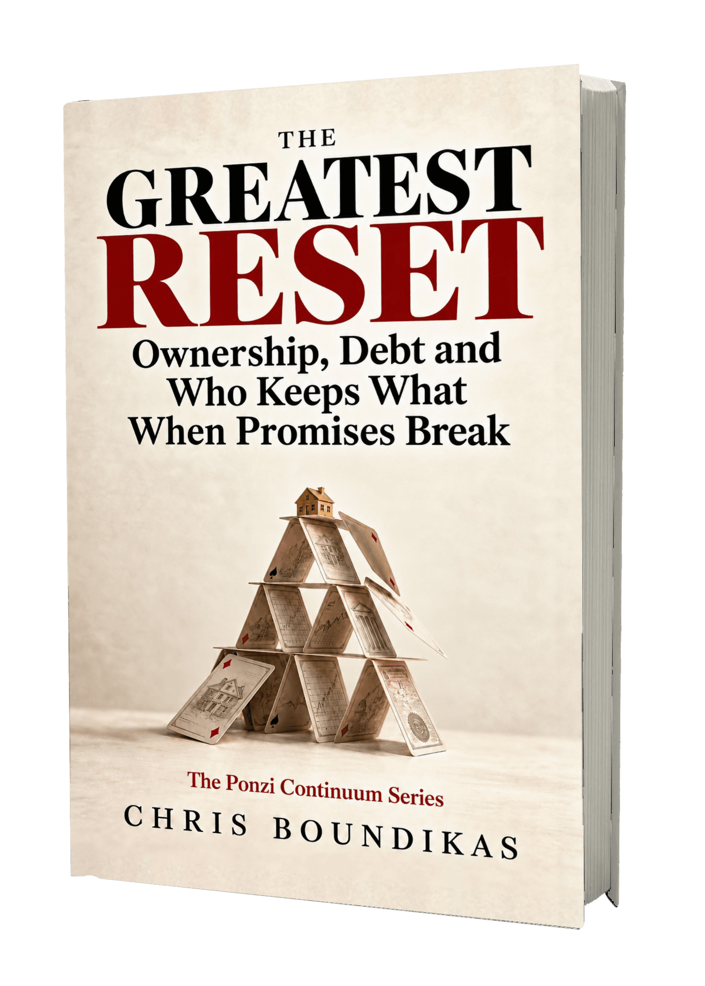 The Greatest Reset: Ownership, Debt and Who Keeps What When Promises Break, book cover
